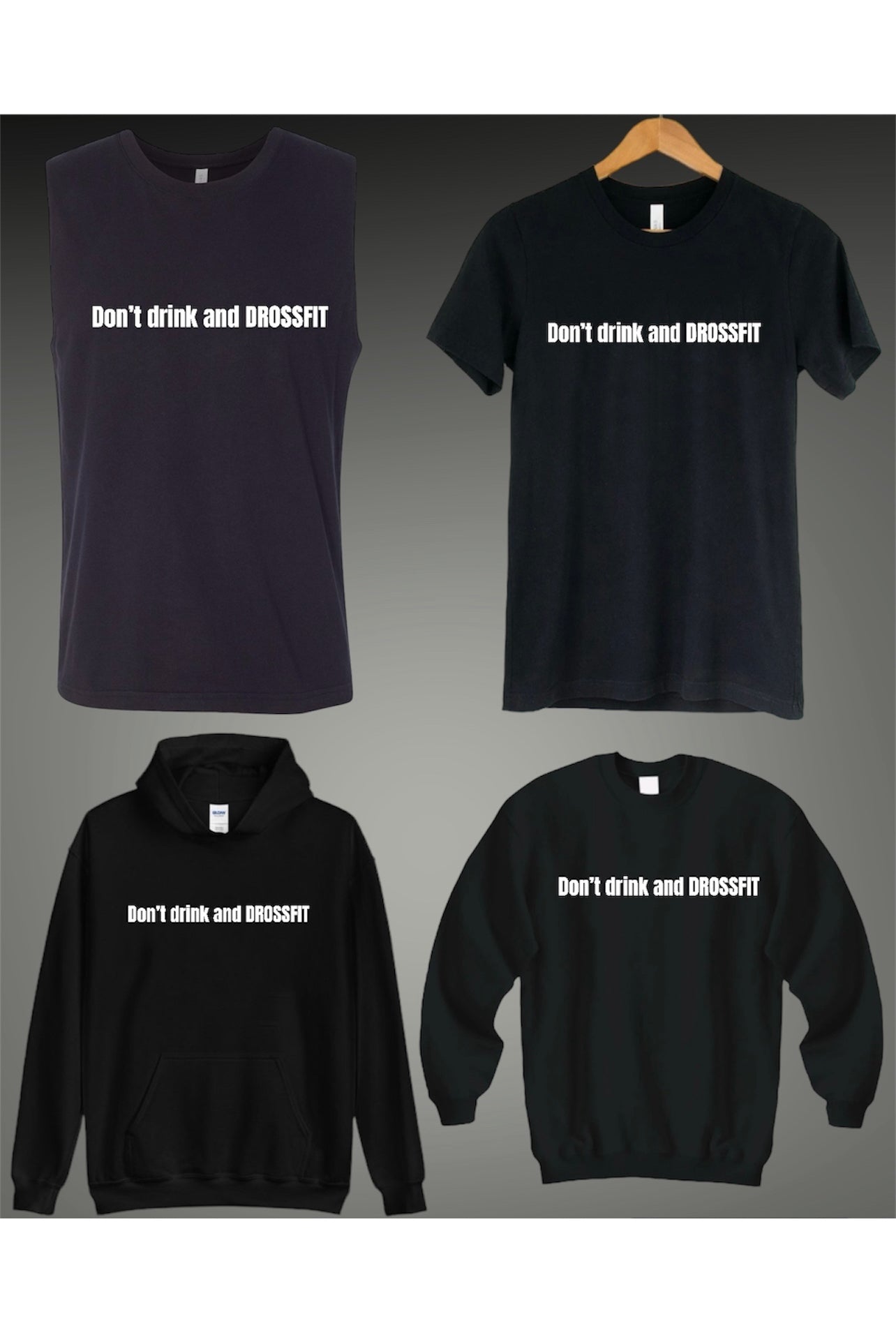 Don’t drink and DROSSFIT