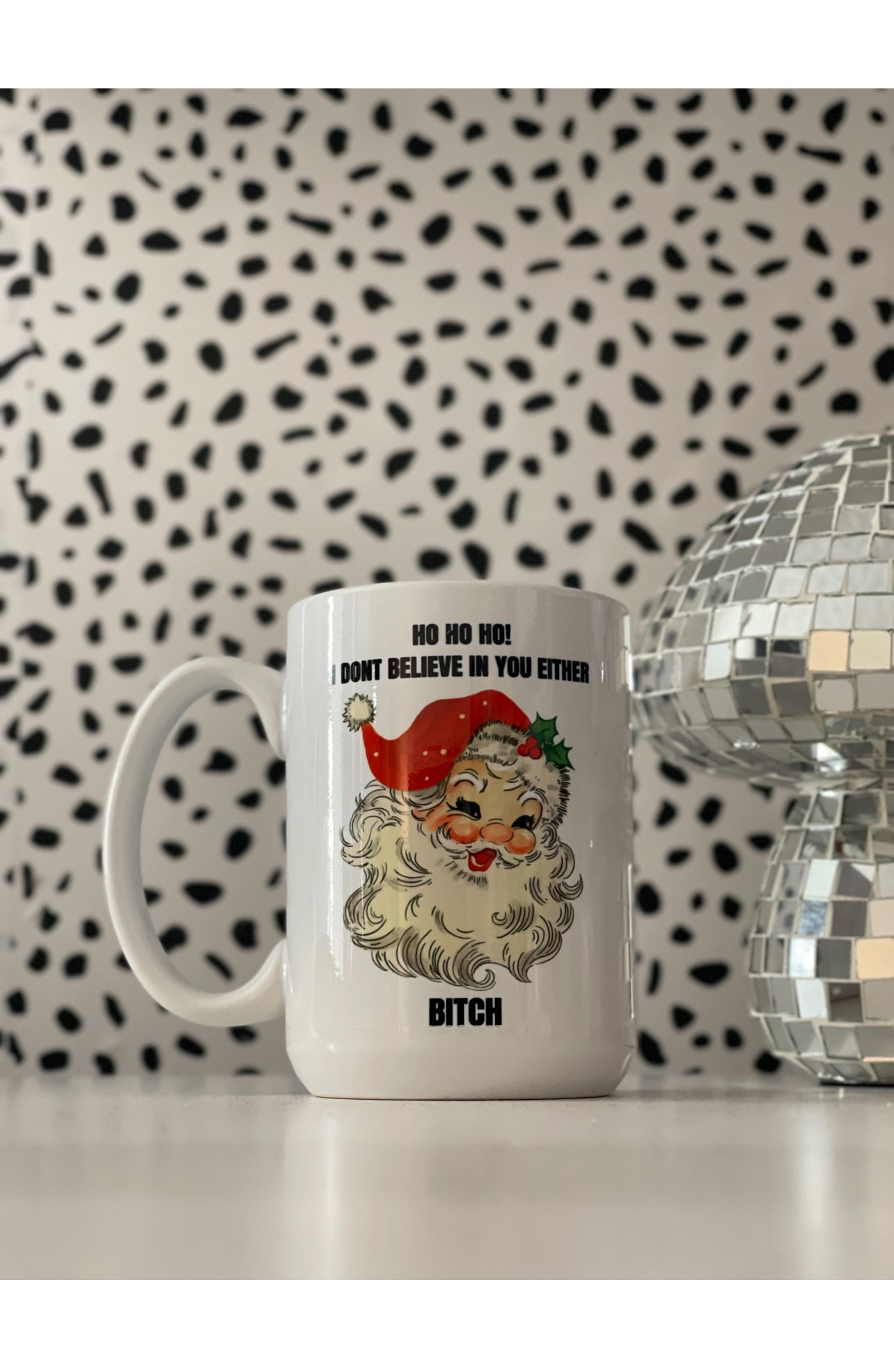 HO HO HO! I don’t believe in you either