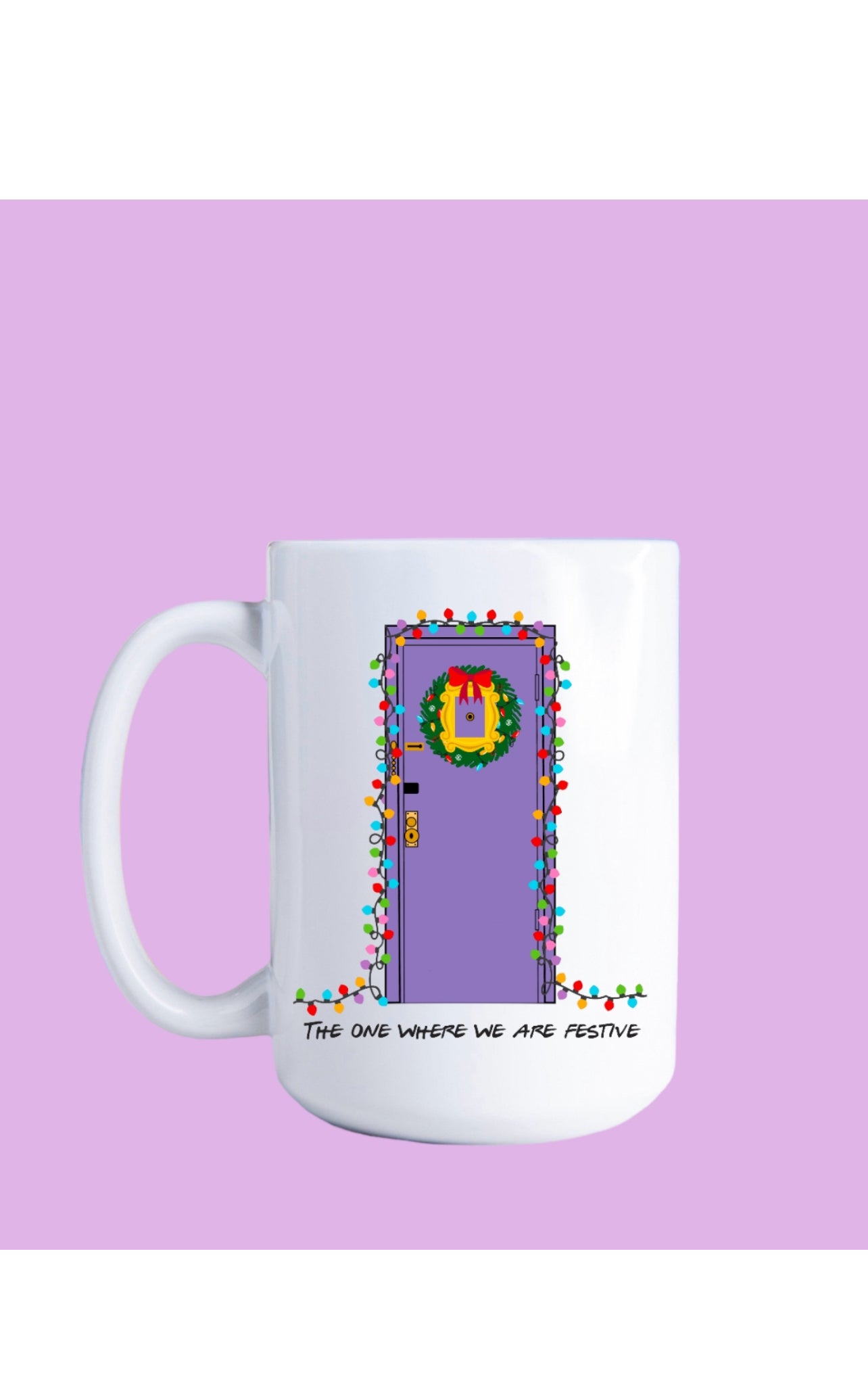 The one where we are festive-friends 15 oz mug