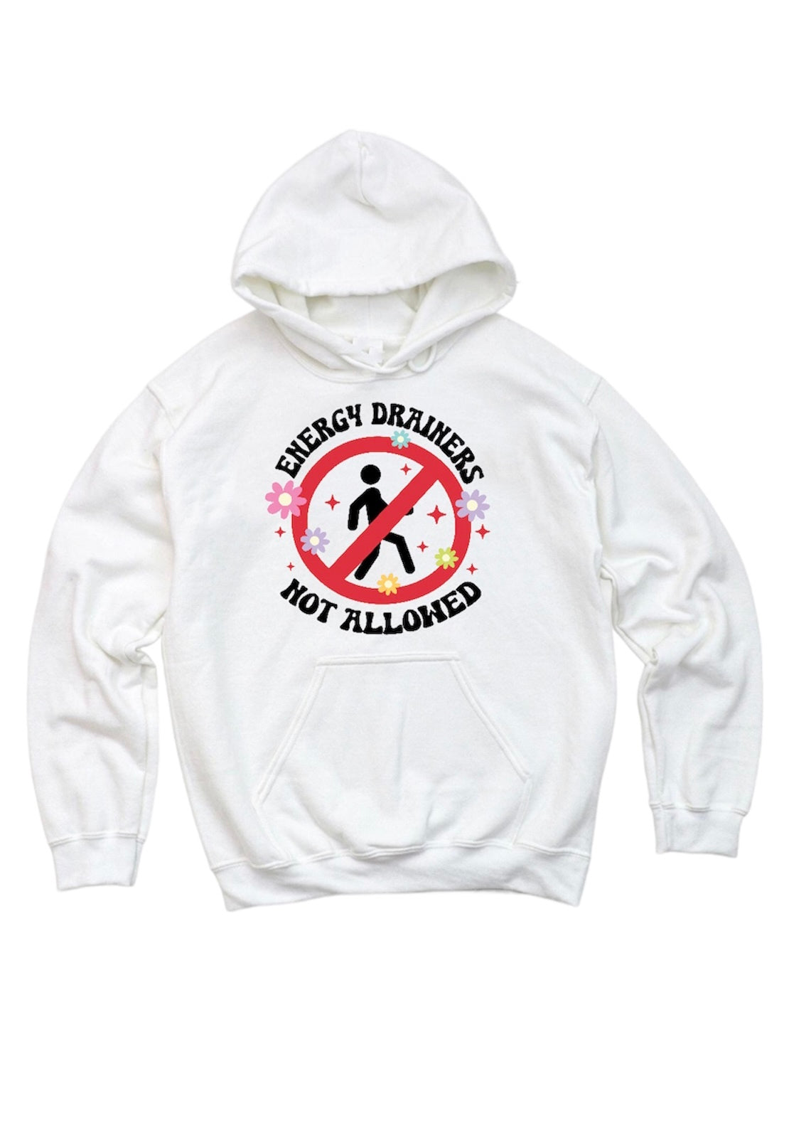 Energy drainers not allowed hoodie