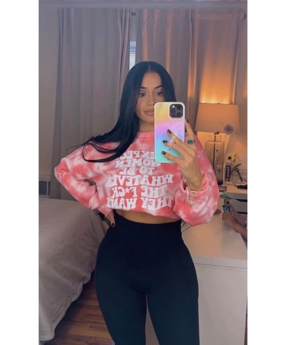 I expect women.... sweatshirt