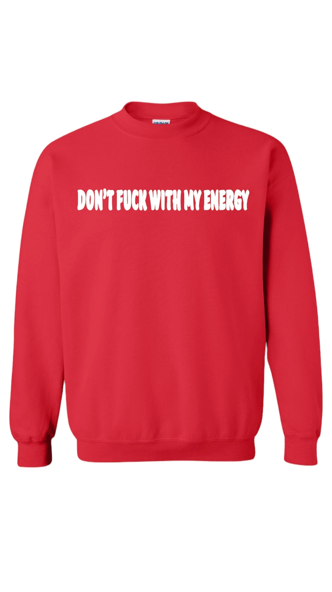 DON’T FUCK WITH MY ENERGY