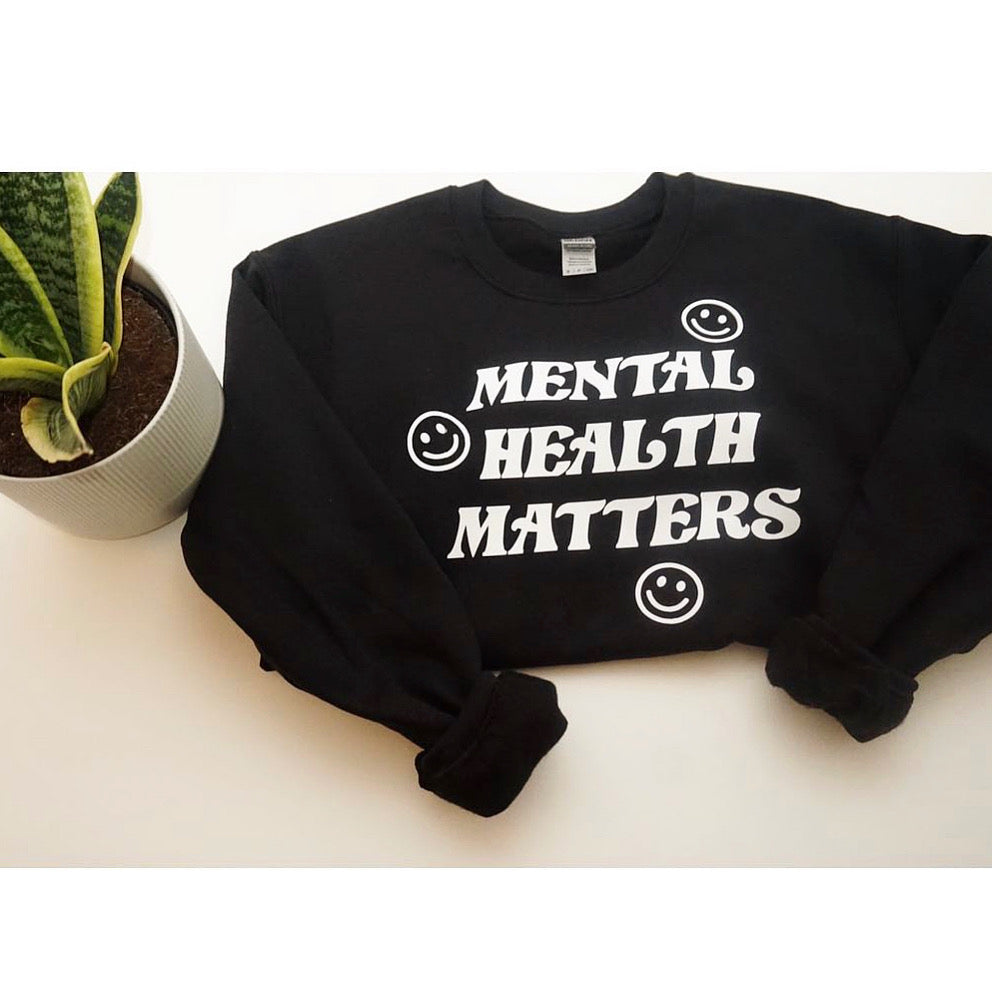 Mental Health Matters Sweatshirt
