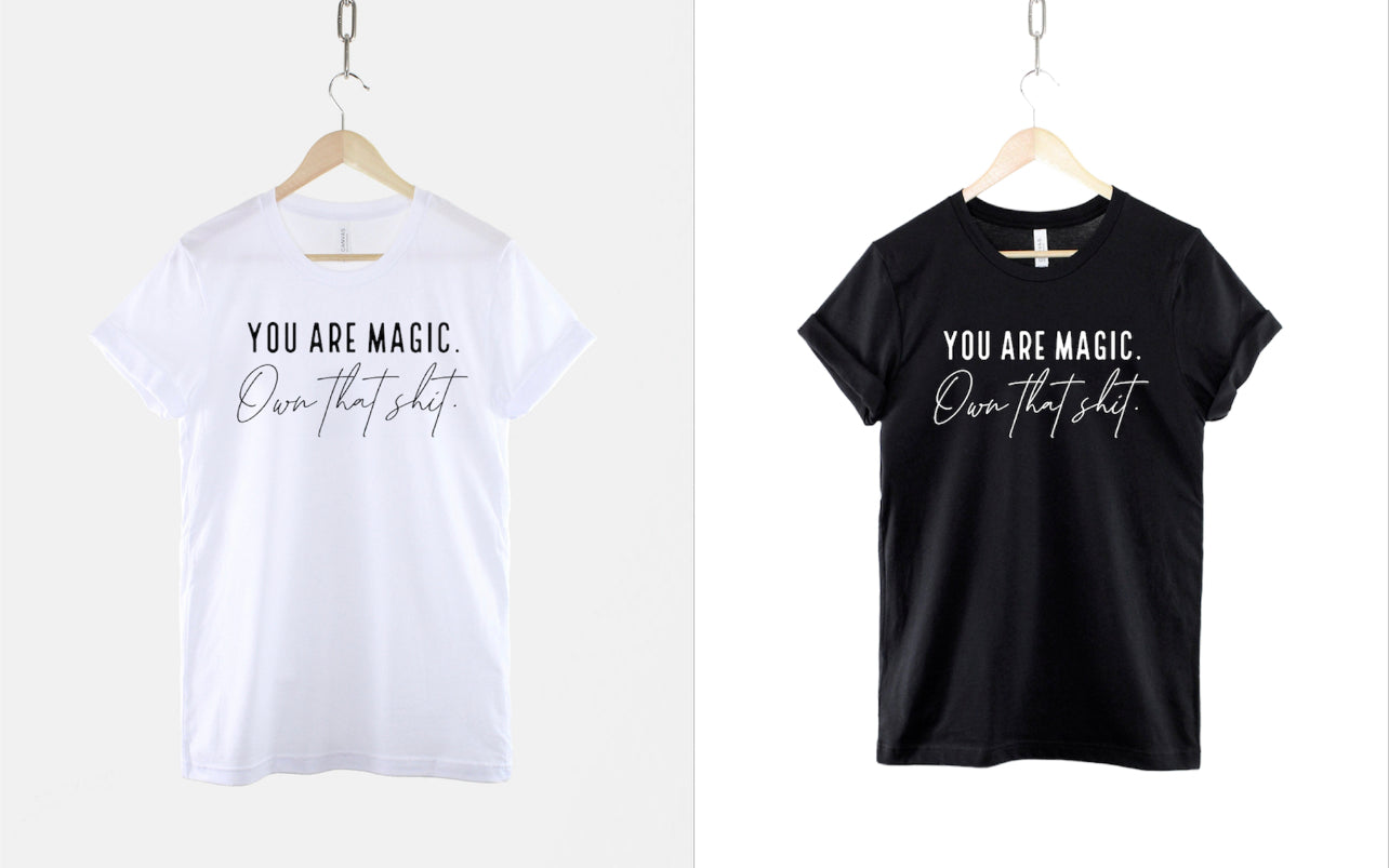 You are magic. Own that shit.