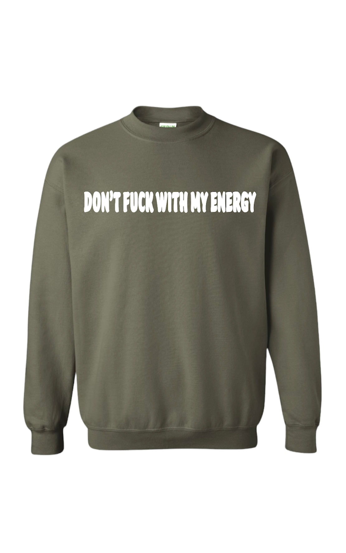 DON’T FUCK WITH MY ENERGY