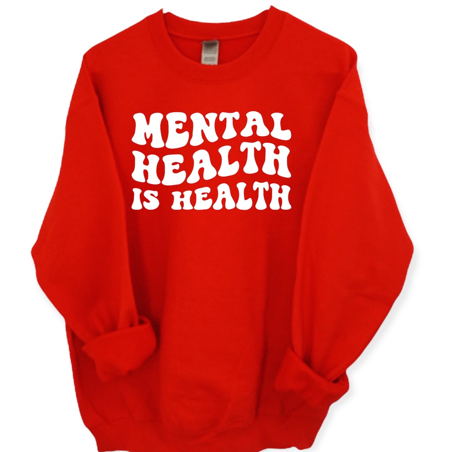 Mental Health is Wealth Sweatshirt