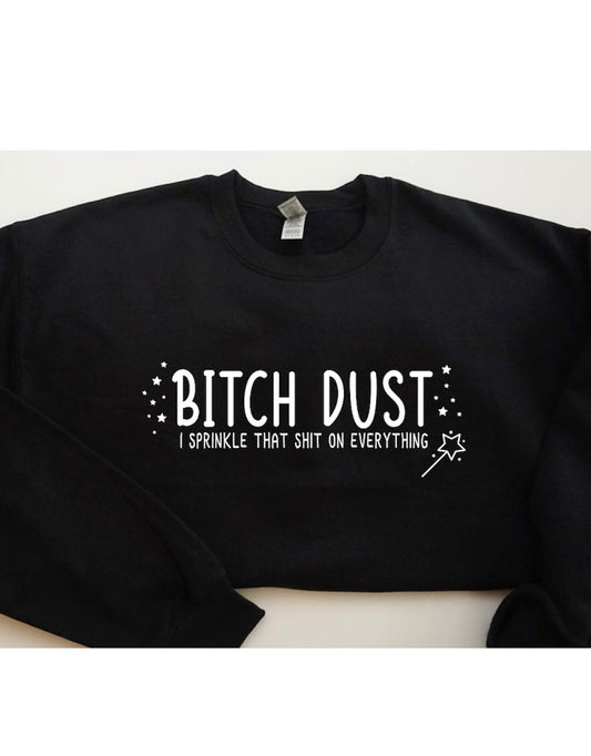 Bitch dust