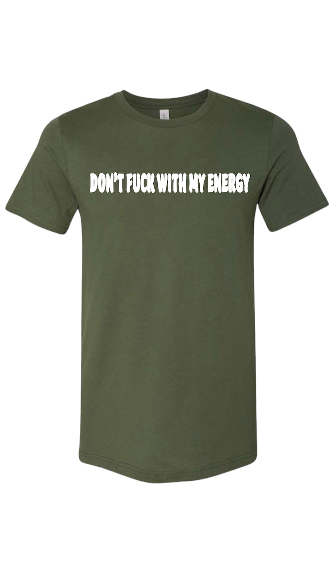 DON’T FUCK WITH MY ENERGY